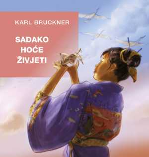 SADAKO HOĆE ŽIVJETI