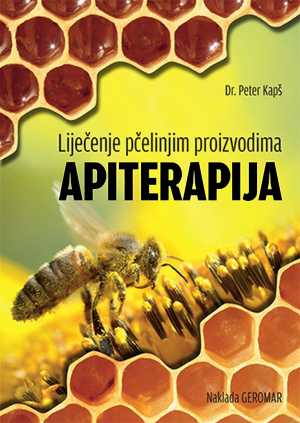 APITERAPIJA - LIJEČENJE PČELINJIM PROIZVODIMA