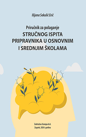 PRIRUČNIK ZA POLAGANJE STRUČNOG ISPITA PRIPRAVNIKA U OSNOVNIM I SREDNJIM ŠKOLAMA 2024./2025.