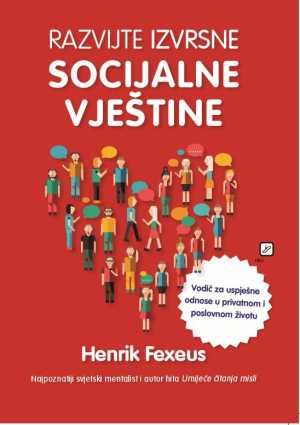 RAZVIJTE IZVRSNE SOCIJALNE VJEŠTINE