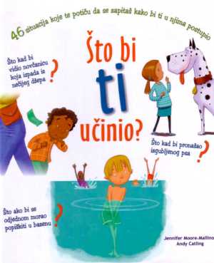 ŠTO BI TI UČINIO?
