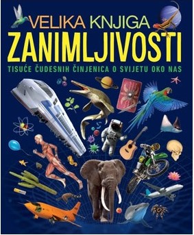 VELIKA KNJIGA ZANIMLJIVOSTI