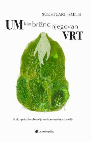 UM KAO BRIŽNO NJEGOVAN VRT