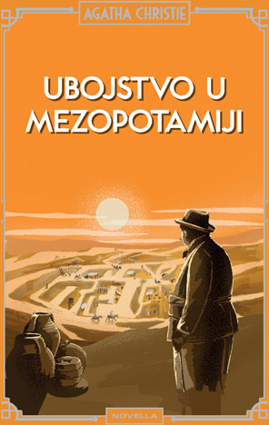 AGATHA CHRISTIE - UBOJSTVO U MEZOPOTAMIJI