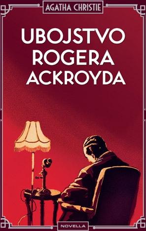 AGATHA CHRISTIE - UBOJSTVO ROGERA ACKROYDA