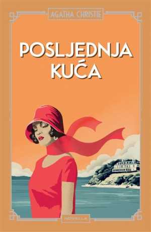 AGATHA CHRISTIE - POSLJEDNJA KUĆA