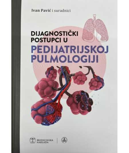 DIJAGNOSTIČKI POSTUPCI U PEDIJATRIJSKOJ PULMOLOGIJI