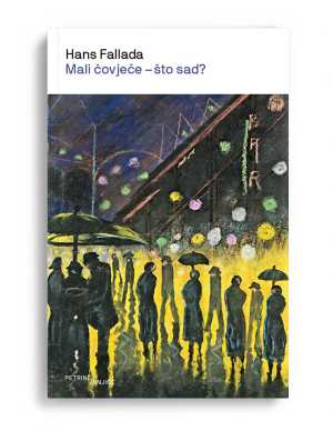 MALI ČOVJEČE – ŠTO SAD?