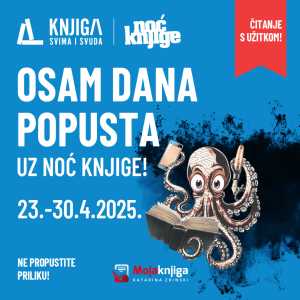 23.-30.4.2025. - Prodajna akcija KNJIGA SVIMA I SVUDA i program NOĆ KNJIGE