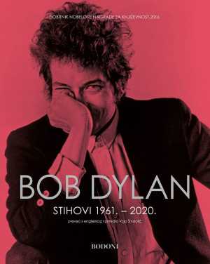 BOB DYLAN: STIHOVI 1961.- 2020.
