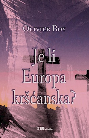 JE LI EUROPA KRŠĆANSKA?