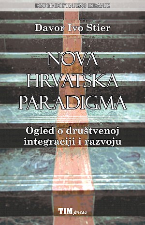 NOVA HRVATSKA PARADIGMA (II. DOPUNJENO IZDANJE)