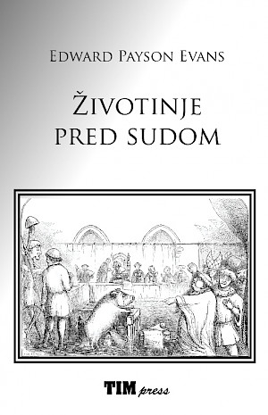 ŽIVOTINJE PRED SUDOM