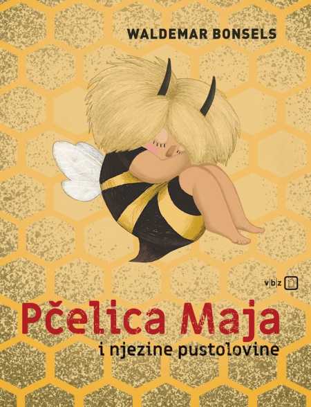 PČELICA MAJA I NJEZINE PUSTOLOVINE