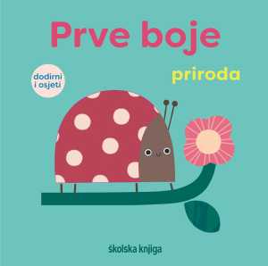 PRVE BOJE: PRIRODA