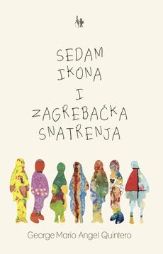 SEDAM IKONA I ZAGREBAČKA SNATRENJA