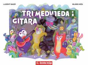 TRI MEDVJEDA I GITARA