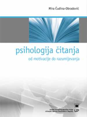 PSIHOLOGIJA ČITANJA: OD MOTIVACIJE DO RAZUMIJEVANJA (knjiga)
