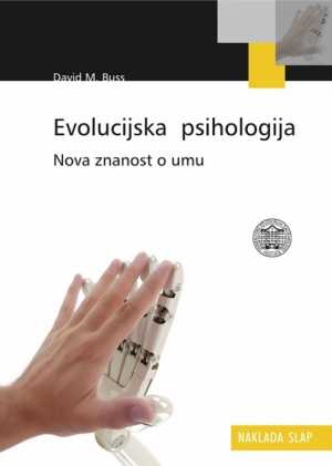 EVOLUCIJSKA PSIHOLOGIJA - NOVA ZNANOST O UMU