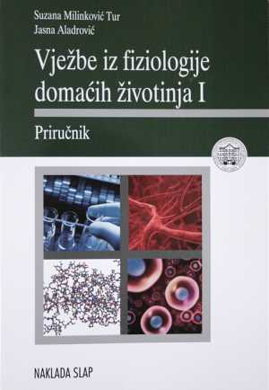 VJEŽBE IZ FIZIOLOGIJE DOMAĆIH ŽIVOTINJA I.