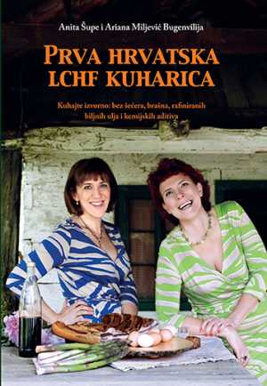 PRVA HRVATSKA LCHF KUHARICA