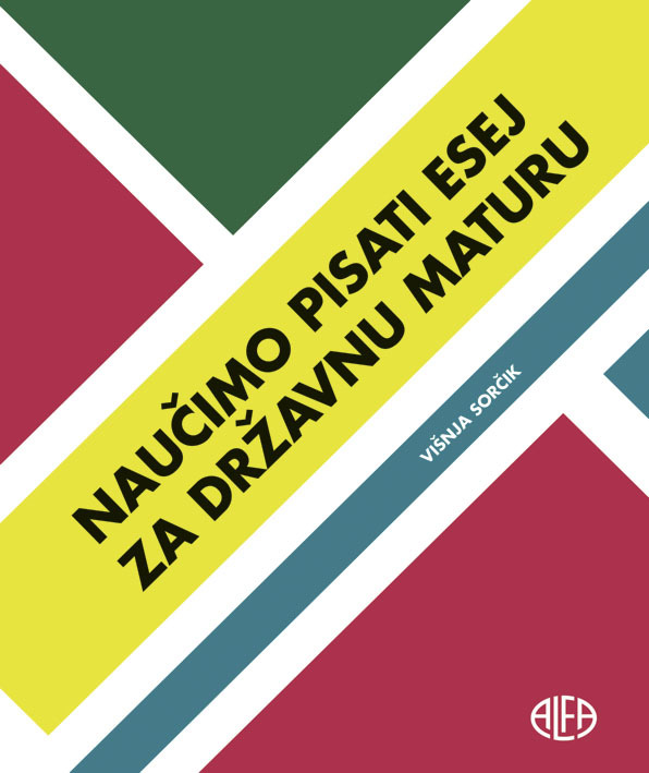 NAUČIMO PISATI ESEJ ZA DRŽAVNU MATURU