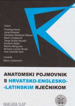 ANATOMSKI POJMOVNIK S HRVATSKO-ENGLESKO-LATINSKIM RJEČNIKOM