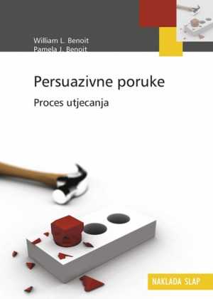 PERSUAZIVNE PORUKE - PROCES UTJECANJA