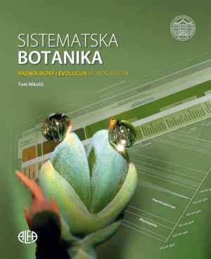 SISTEMATSKA BOTANIKA - RAZNOLIKOST I EVOLUCIJA BILJNOG SVIJETA