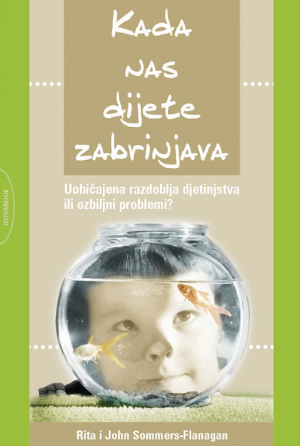KADA NAS DIJETE ZABRINJAVA