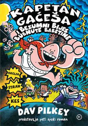 KAPETAN GAĆEŠA - BEZUMNI BIJES BUBNUTE BABETINE
