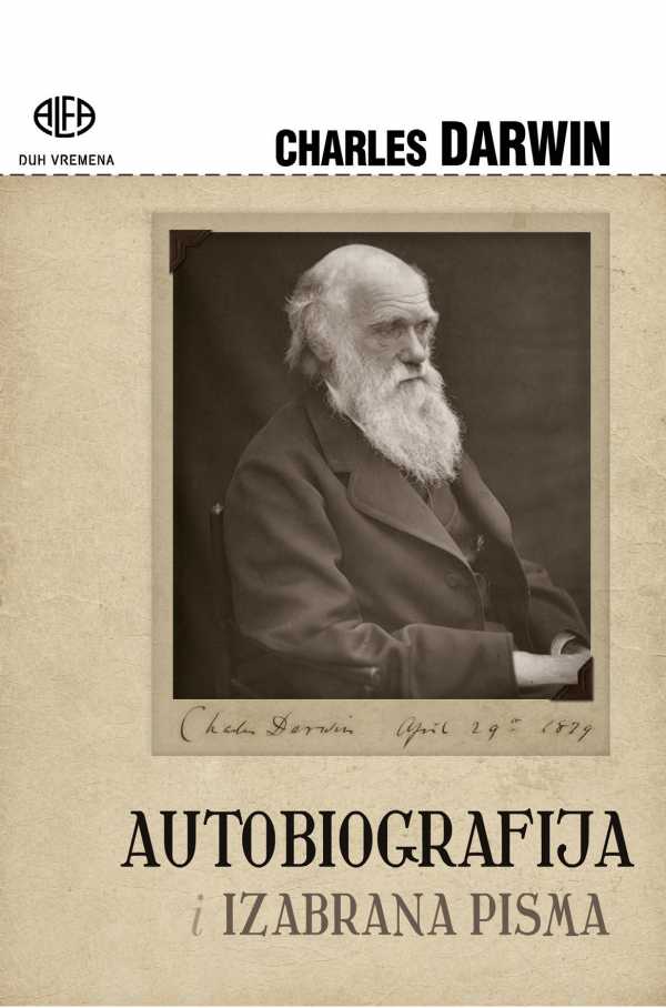 AUTOBIOGRAFIJA I IZABRANA PISMA (Darwin)