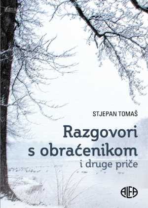 RAZGOVOR S OBRAĆENIKOM I DRUGE PRIČE