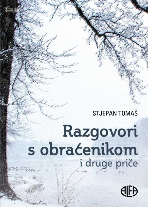 RAZGOVOR S OBRAĆENIKOM I DRUGE PRIČE