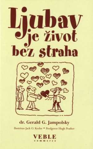 LJUBAV JE ŽIVOT BEZ STRAHA