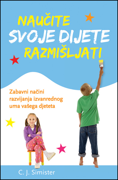 NAUČITE SVOJE DIJETE RAZMIŠLJATI