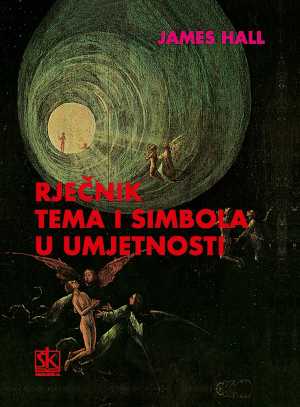 RJEČNIK TEMA I SIMBOLA U UMJETNOSTI