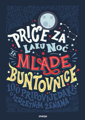 PRIČE ZA LAKU NOĆ ZA MLADE BUNTOVNICE 1