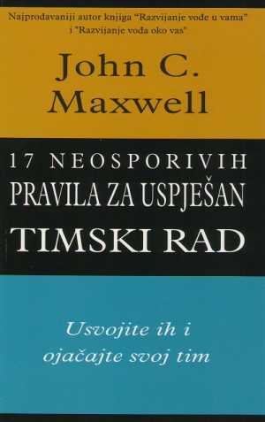 17 NEOSPORIVIH PRAVILA ZA USPJEŠAN TIMSKI RAD
