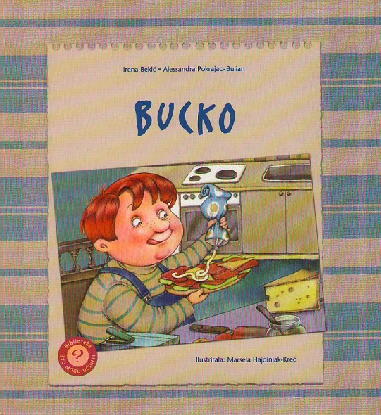 BUCKO (Pedagoška slikovnica, knjiga za djecu i roditelje)