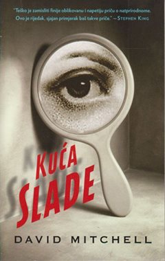 KUĆA SLADE