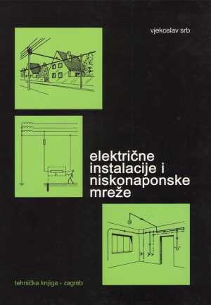 ELEKTRIČNE INSTALACIJE I NISKONAPONSKE MREŽE