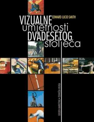 VIZUALNE UMJETNOSTI DVADESETOG STOLJEĆA