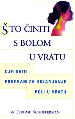 ŠTO ČINITI S BOLOM U VRATU