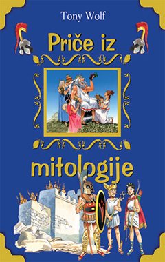 PRIČE IZ MITOLOGIJE