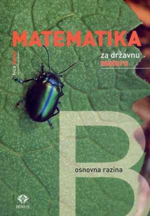 MATEMATIKA ZA DRŽAVNU MATURU - OSNOVNA RAZINA
