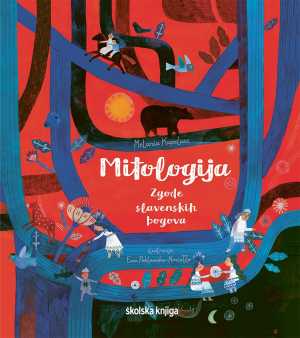 MITOLOGIJA - ZGODE SLAVENSKIH BOGOVA