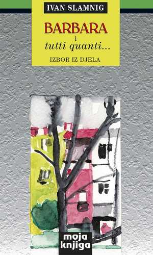 BARBARA I TUTTI QUANTI - IZBOR IZ DJELA
