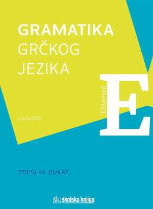 GRAMATIKA GRČKOG JEZIKA - OSNOVE