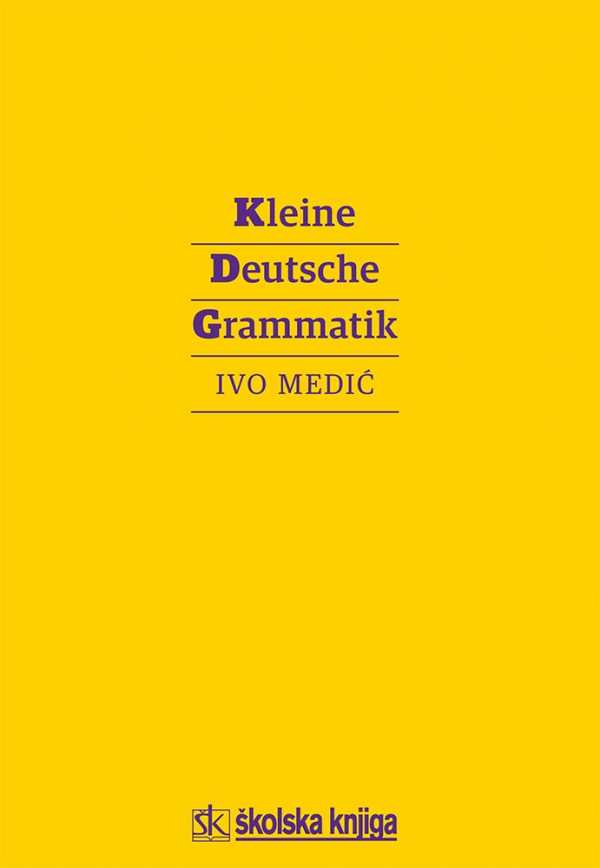 GRAMATIKA NJEMAČKOG JEZIKA (KLEINE DEUTSCH GRAMMATIK)